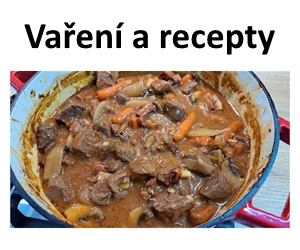 Vaření a recepty